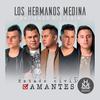 Estado Civil Amantes - Los Hermanos Medina