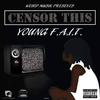 Fake Love(feat. Innerstate Ike & Azul Loco) (Explicit) - Young F.a.I.T&Innerstate Ike&Azul Loco