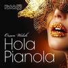 Hola Pianola (Original Mix) - Orson Welsh