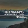 Roman's (Original Mix) - Alejandro Loom