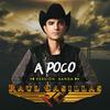 A Poco (Versión Banda) - Raul Casillas