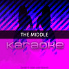 The Middle (Originally Performed by Zedd, Maren Morris & Grey) [Karaoke Version] - Chart Topping Karaoke