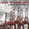 When You Smile (Original Mix) - Max Freegrant