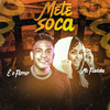 Mete Soca (Explicit) - E o Ferrer&Mc Flavinha&Dj Freitas Oficial