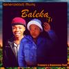 Baleka(feat. Treasure & Happiness Thuli) - Generaldadj&Happiness Thuli&Treasure