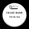 Tell My Soul - Crazy Bank