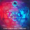 Solana - Last Child Left