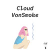 Gently, Now - Cloud VonSmoke