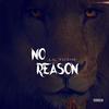 No Reason (Explicit) - Lil yoshi