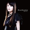 Reverberation - 織田かおり