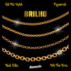 Brilho - Nick Dilla&GD Mc VQTT&Hit The Kria&Figuerah