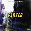 PARKER (Explicit) - Ionika&Boy Tam&MATTE GOLD