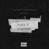 Make A Promise (feat. Crazo) (Explicit) - Ysnken&Crazo