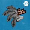 In Your Hands (Explicit) - Life