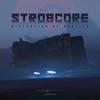 Distortion Of Reality - Strobcore
