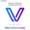 Loving Soul (Original Mix) - Botle MusiiQue