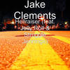 Hellraiser(feat. Jelly Roll & Struggle Jennings) (Explicit) - Jake Clements&Jelly Roll&Struggle Jennings