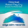 Robot May Cry (Robbie Seed Remix) - Odonbat