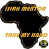 Take My Hand - ISIAH MENTOR