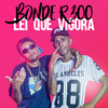 Lei Que Vigora (Explicit) - Bonde R300