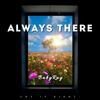 ALWAYS THERE - RAEYA