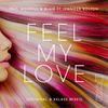 Feel My Love (Original Mix) - Paul Morrell&blair&Jennifer Bolton