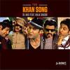 The Khan Song(feat. Raja Sagoo) - DJ AKS&Raja Sagoo