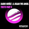 Tokyo Part II - Dario Nunez&Julian The Angel