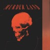 Murder Land (Explicit) - HAT$UNE&Volholy