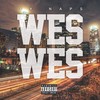 Wes, Wes (Explicit) - Ty Naps