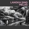 Langka Sing Melas - Dapud Anggara
