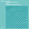 Memories Of The Moment (John Digweed & Nick Muir remix) - Psycatron&John Digweed&Nick Muir