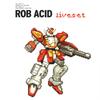 Stuttgart - Rob Acid