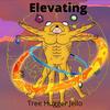 Elevating (Explicit) - Tree Hugger Jello&2faced&1K J Clay