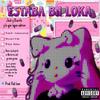 Estaba BN Loka (Explicit) - Jack Salchicha&BCastle&Red Lean