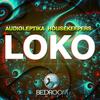 Loko (Original Mix) - Audioleptika&HouseKeepers