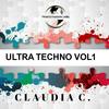 Ultra Techno, Vol. 1 - Claudia C.