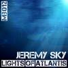 Lights of Atlantis (Original Mix) - Jeremy Sky