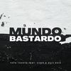 Mundo Bastardo (Explicit) - Yeyo Fausto&Andresalas&Kely Ruiz