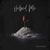 Helped Me - Hari Upfront&Nicholas Duran
