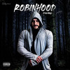 RobinHood (Explicit) - JTheory1&Misfit Soto