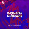 Sequencia Inesperada (Explicit) - THEUZ ZL&DJ MARKIN BEAT
