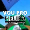 VOU PRO HELIPA - BEAT AGRESSIVO (Explicit) - DJ Breninho&Oliveira Prod&MC ZL