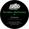 Let You Go (Jazzloungerz Club Mix) - Jazzloungerz&BiBi Provence&The Fakies