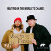 Waiting On the World to Change - Pat Burgener&Marius Bear