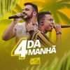 4 Da Manhã - Jonathan&Marcelo