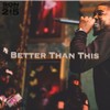 Better Than This (Explicit) - Son Of The 215