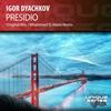 Presidio (Original Mix) - Igor Dyachkov