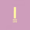 I Need Love (Samuel Tegaro & Can 7 Mix Edit) - Levthand&Can 7&Samuel Tegaro&Kim Appleby