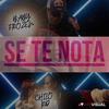 Se te nota (feat. babyfrozen) - Chilo Rd&babyfrozen